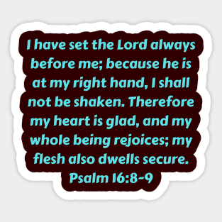 Bible Verse Psalm 16:8-9 Sticker